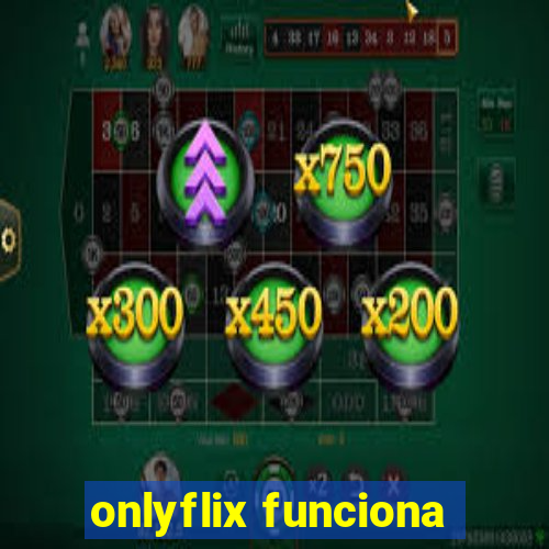 onlyflix funciona